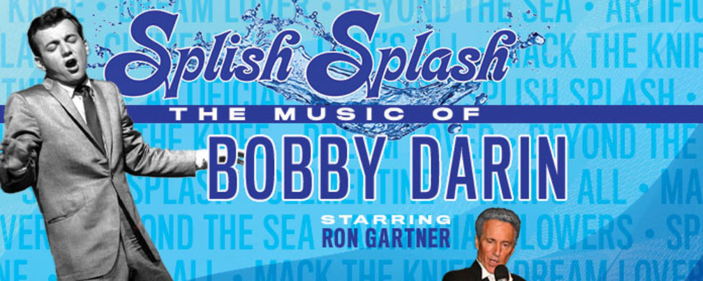 'Splish Splash' The Music of Bobby Darin